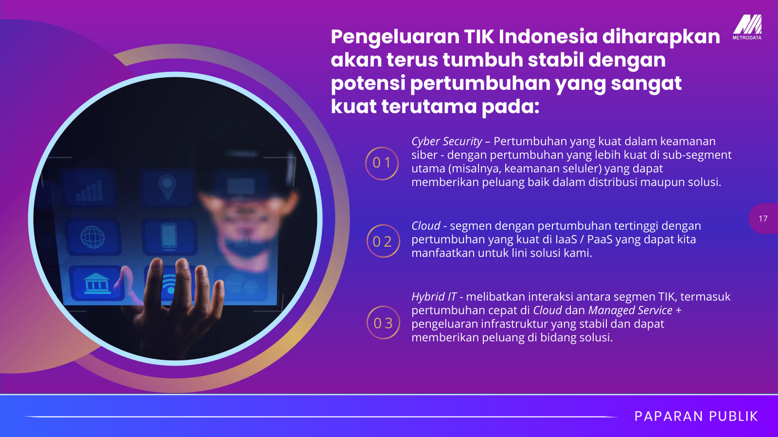 Why the solutions market should keep growing — Indonesia ICT spend, with cyber security, cloud and hybrid IT called out.